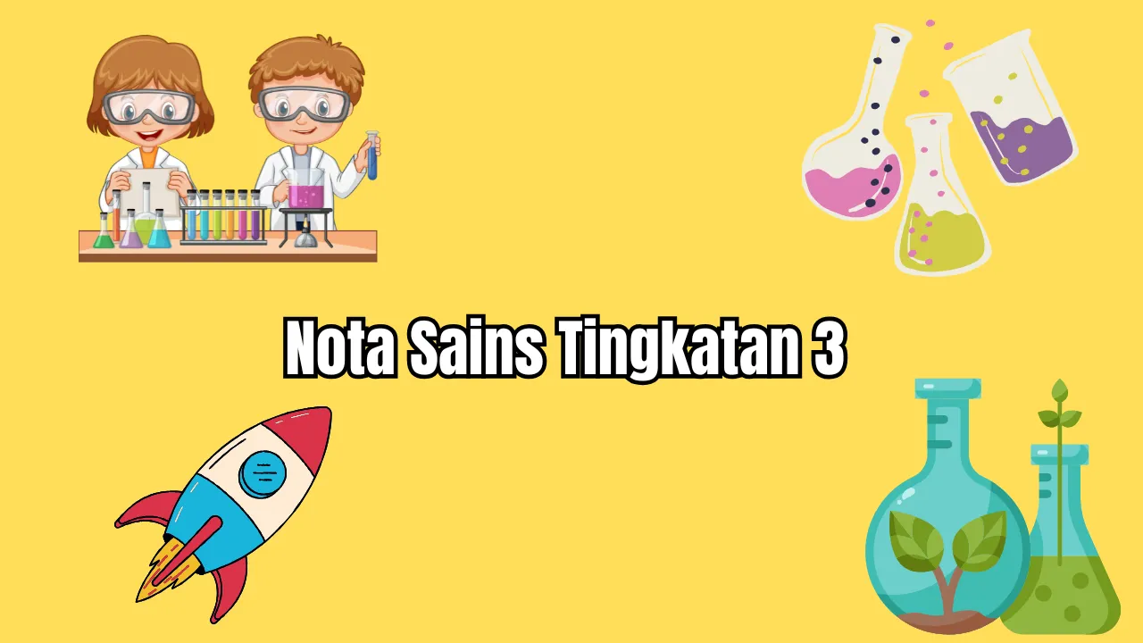 Nota sains tingkatan 3