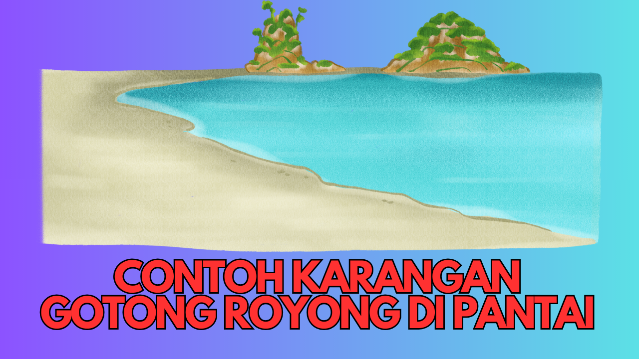 KARANGAN GOTONG ROYONG