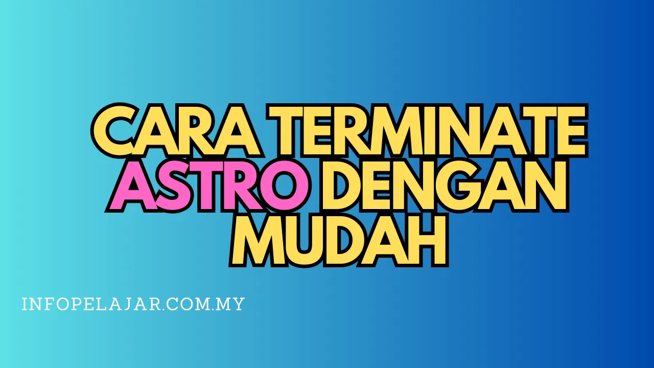 cara terminate astro, Terminate Astro Subscription Cancel Astro Service Astro Cancellation Guide How to Stop Astro Service End Astro Contract Astro Termination Process Steps to Cancel Astro Astro Customer Service Termination Closing Astro Account Astro Termination Assistance