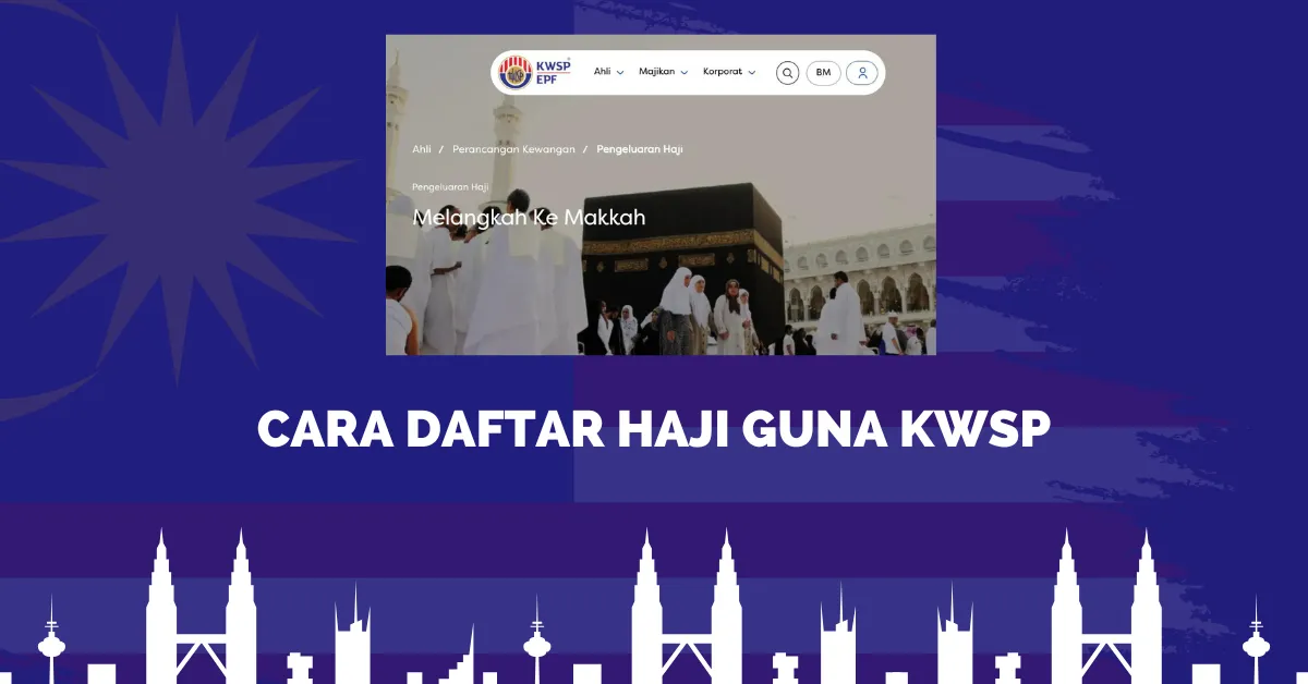 cara daftar haji guna kwsp