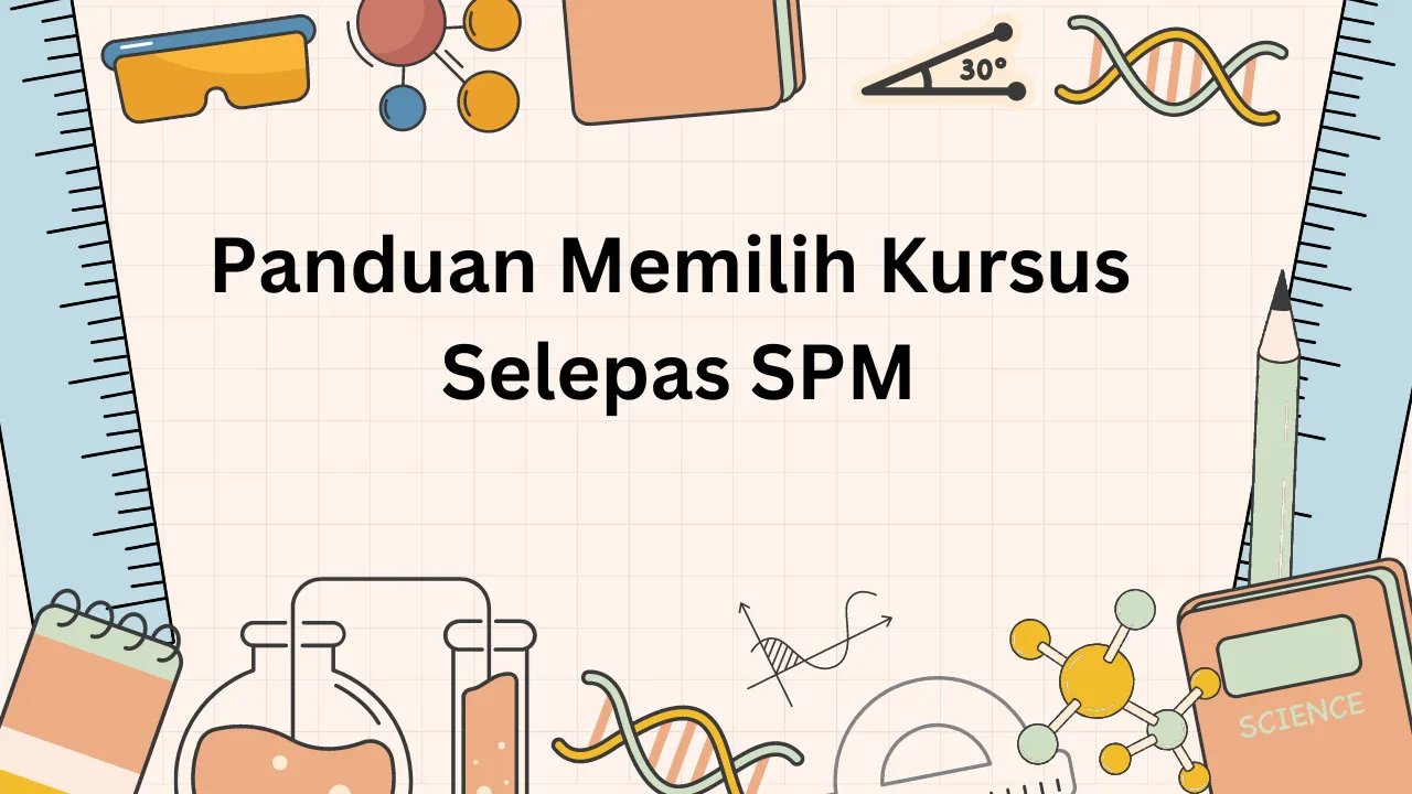 memilih kursus lepas spm
