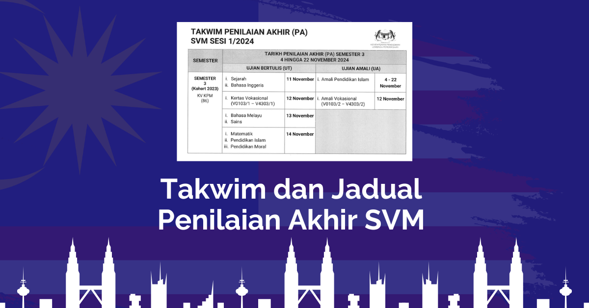 takwim dan jadual penialain akhir svm