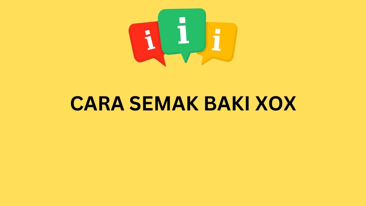 CARA SEMAK BAKI XOX