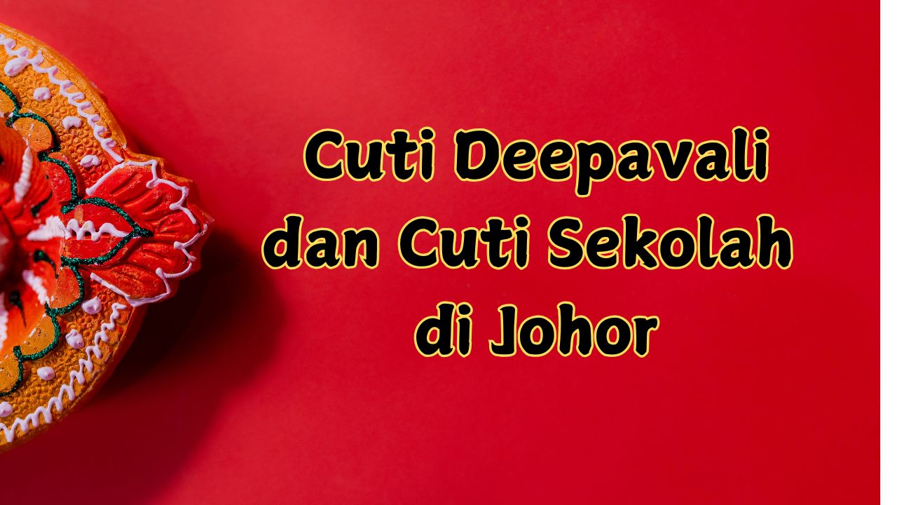 cuti deepavali johor