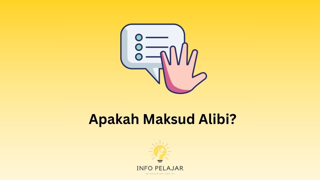 Maksud Alibi: Penjelasan dan Contoh Penggunaannya