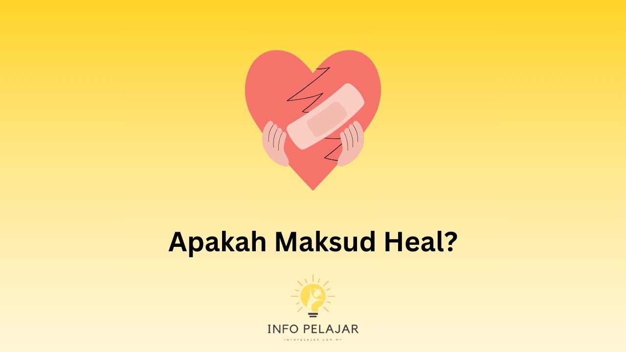 Apakah Maksud Heal