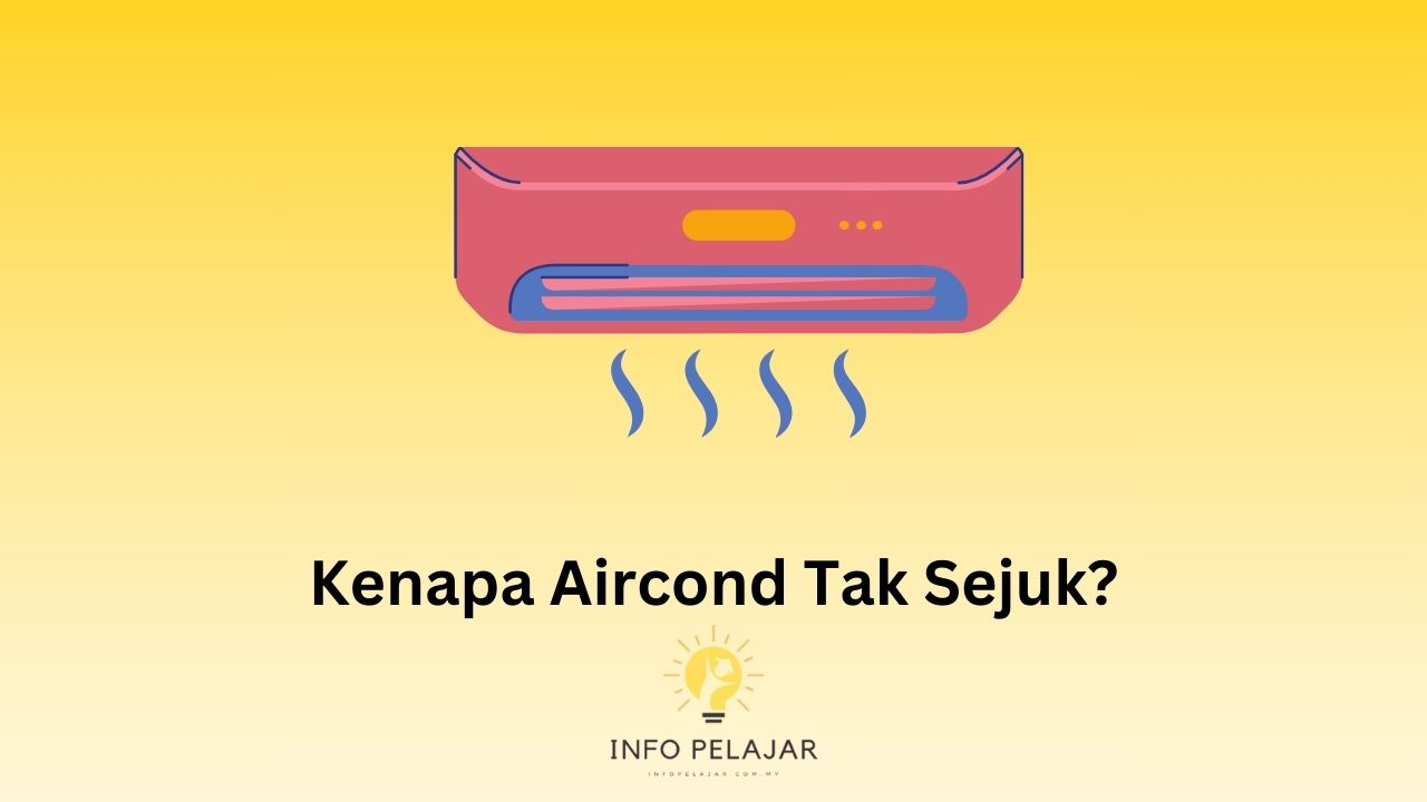 Kenapa Aircond Tak Sejuk