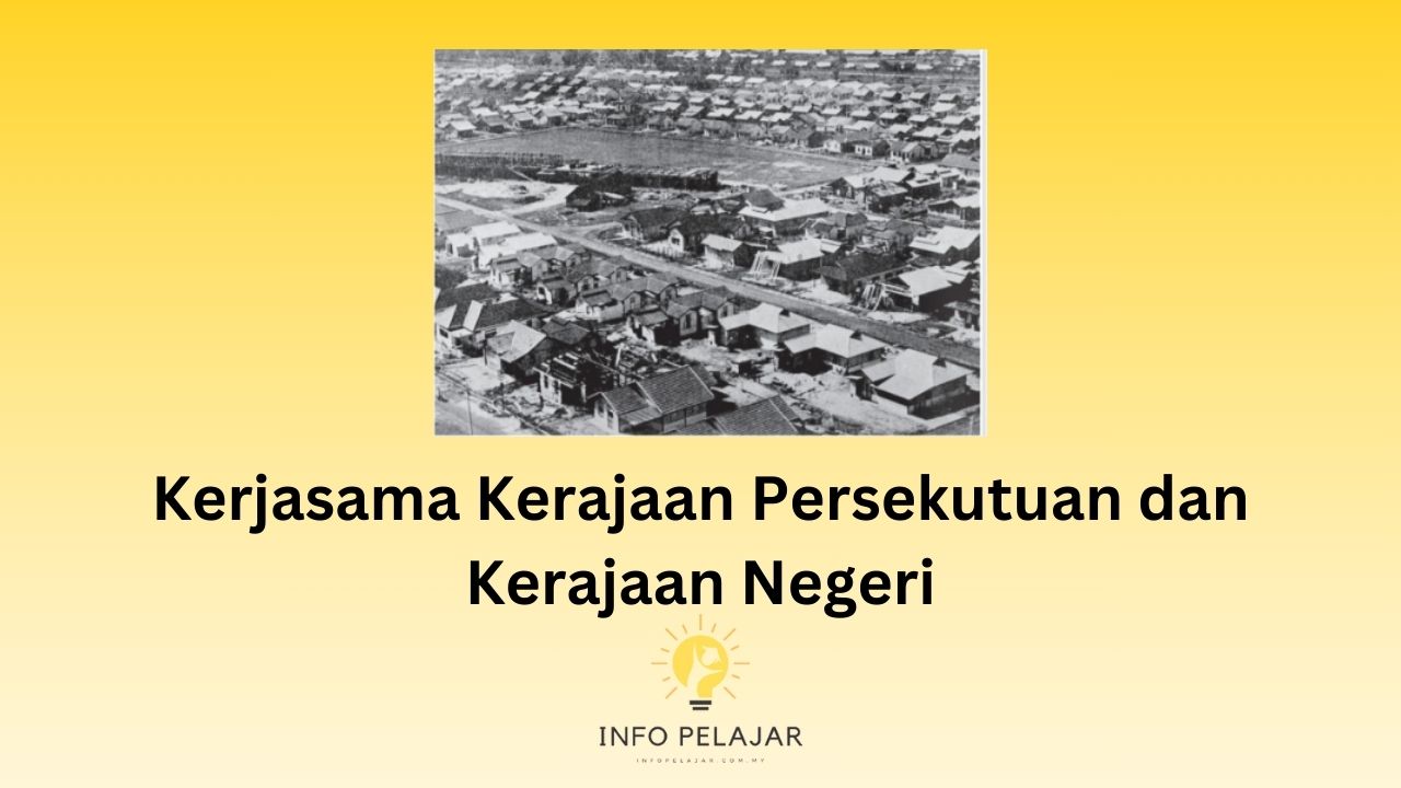 Kerjasama Kerajaan Persekutuan dan Kerajaan Negeri