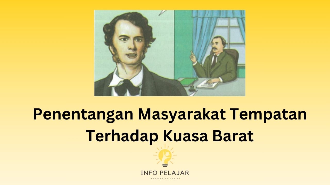 Penentangan Masyarakat Tempatan Terhadap Kuasa Barat