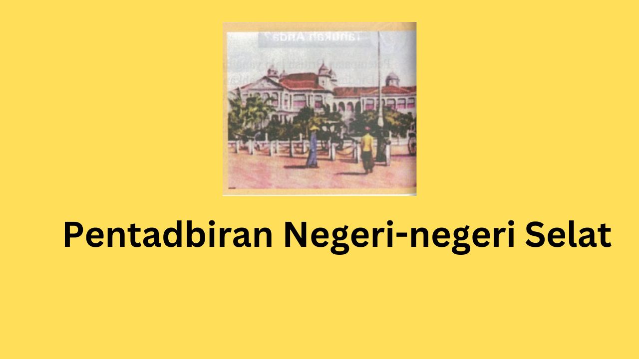 Pentadbiran Negeri-negeri Selat