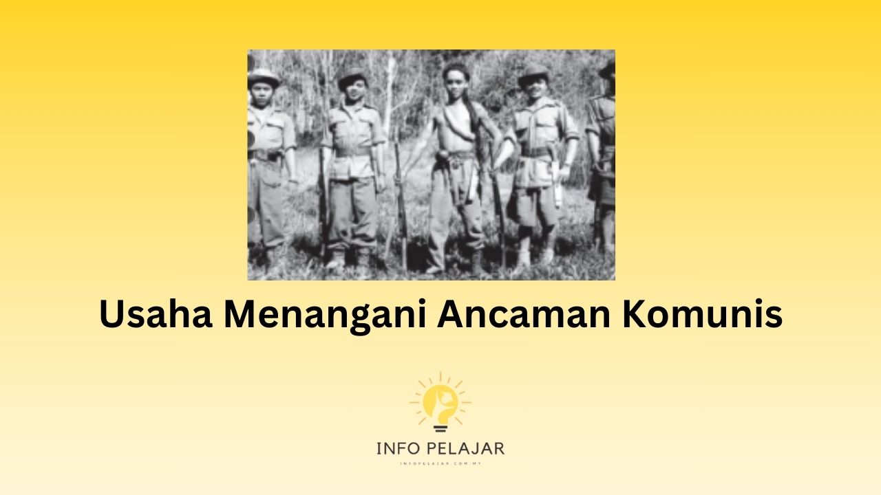 Usaha Menangani Ancaman Komunis