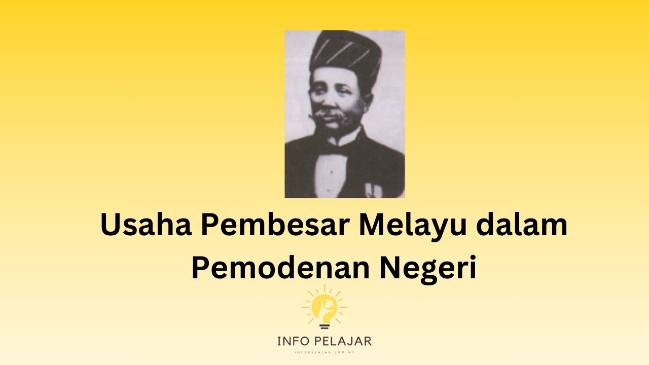 Usaha Pembesar Melayu dalam Pemodenan Negeri