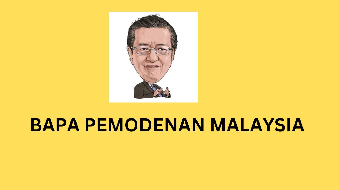 bapa pemodenan malaysia