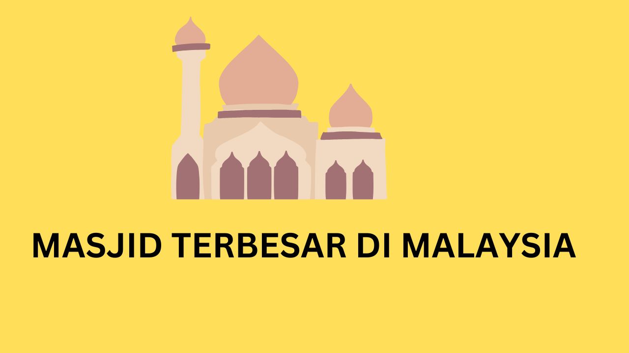 masjid terbesar di malaysia