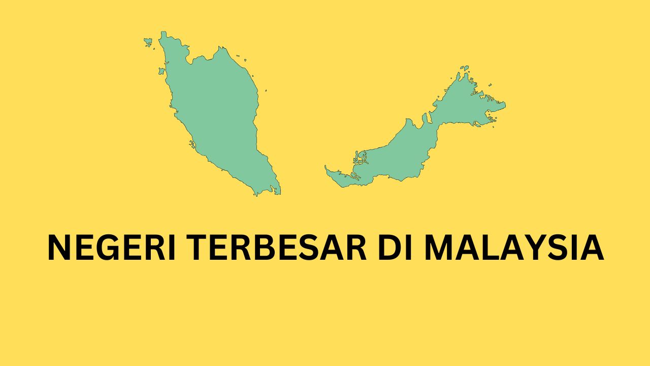negeri terbesar malaysia