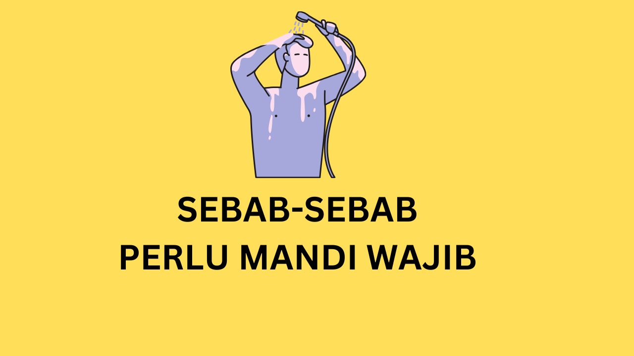 sebab mandi wajib