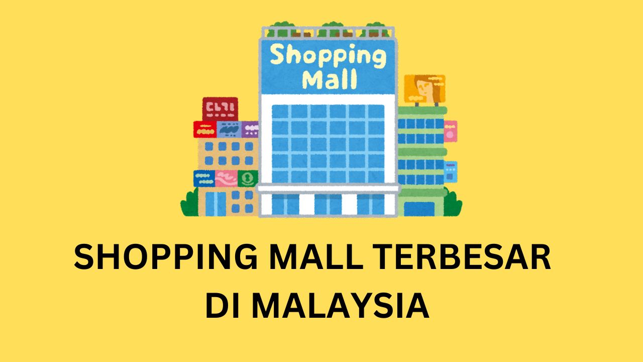 shopping mall terbesar di malaysia