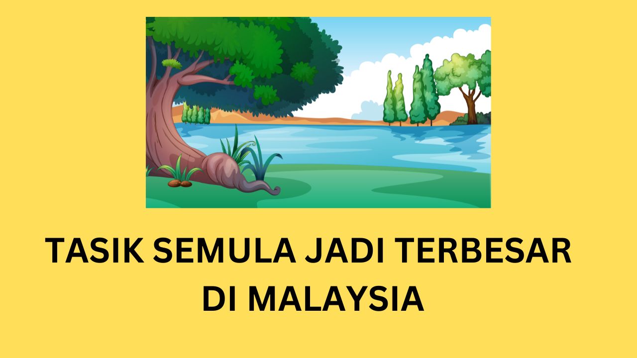 tasik semula jadi terbesar