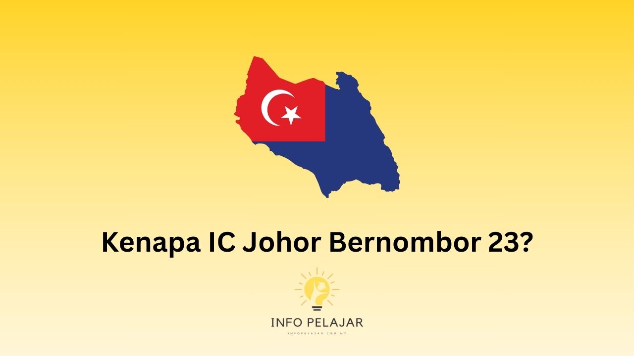 Kenapa IC Johor Bernombor 23