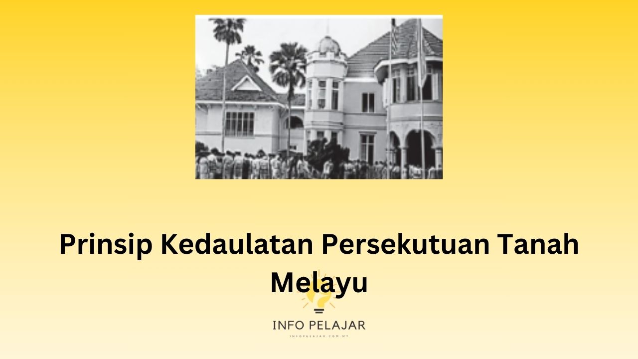 Prinsip Kedaulatan Persekutuan Tanah Melayu