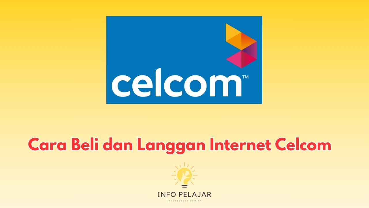 Cara Beli dan Langgan Internet Celcom
