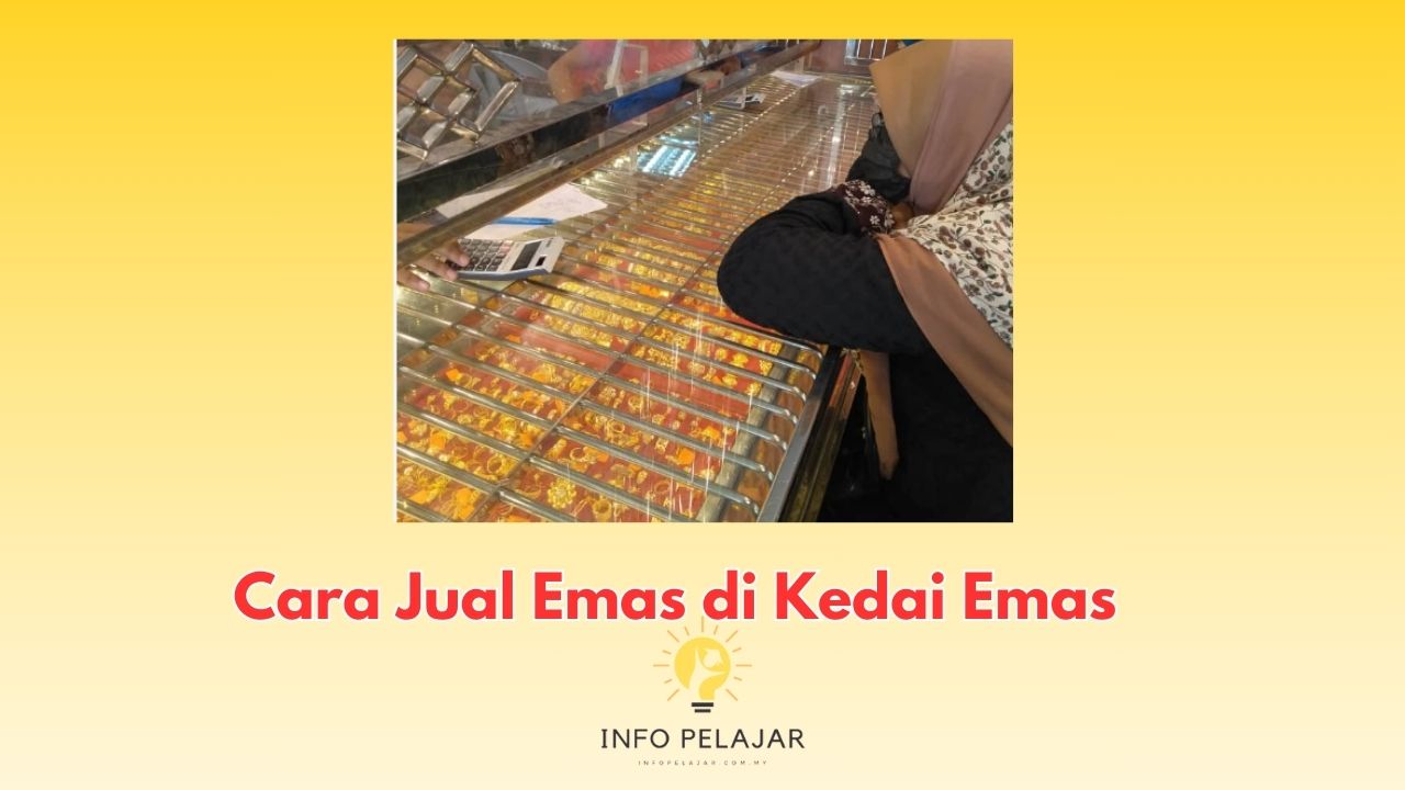 Cara Jual Emas di Kedai Emas