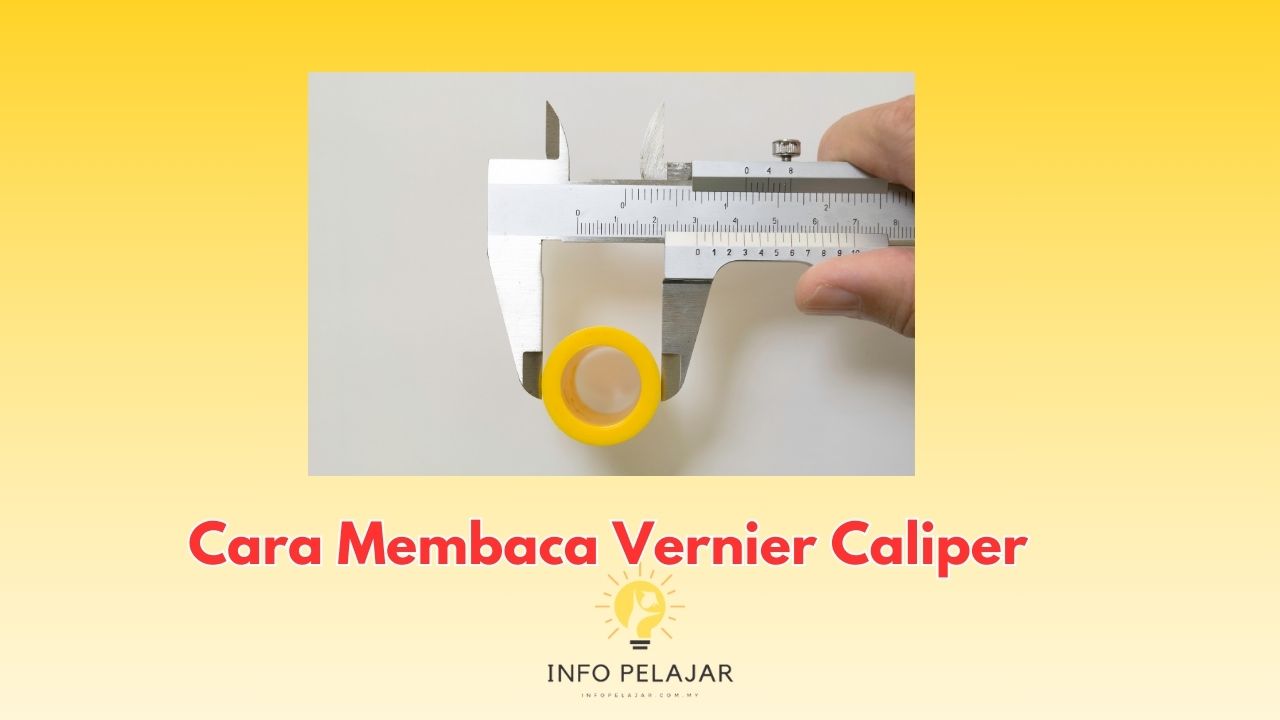 Cara Membaca Vernier Caliper dengan Mudah
