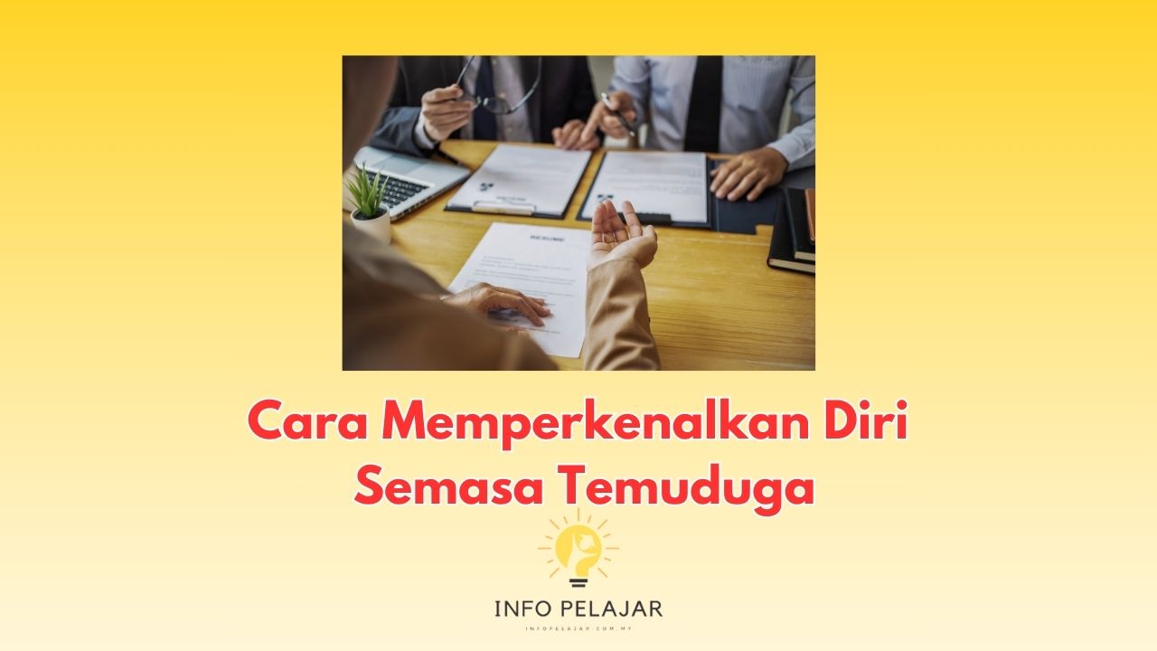 Cara Memperkenalkan Diri Semasa Temuduga