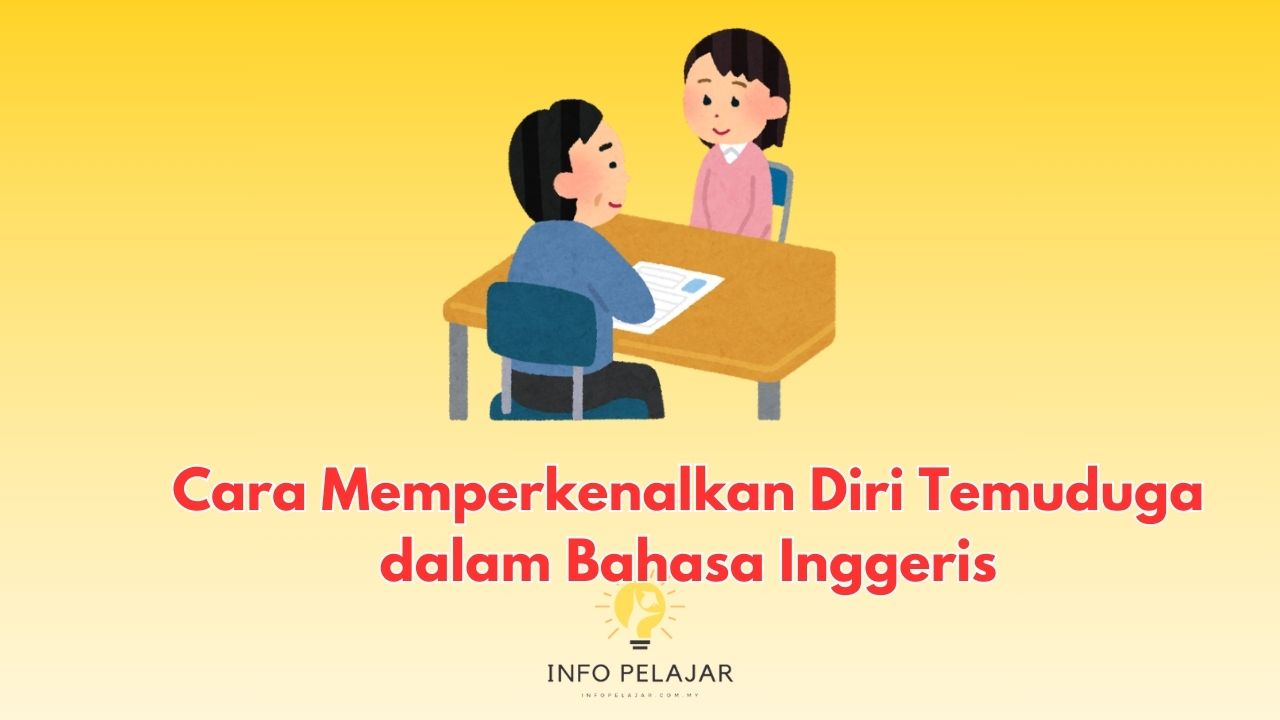 Cara Memperkenalkan Diri Temuduga dalam Bahasa Inggeris