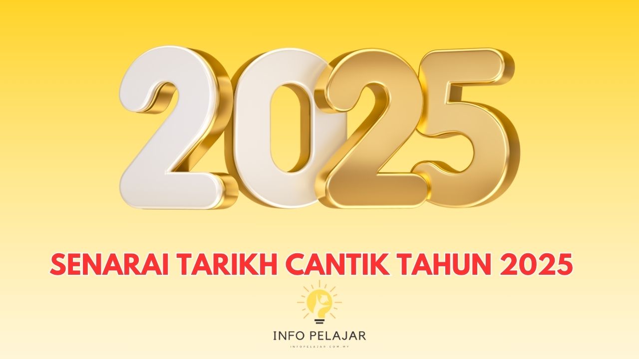 SENARAI TARIKH CANTIK TAHUN 2025