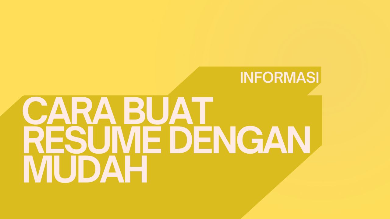 cara buat resume