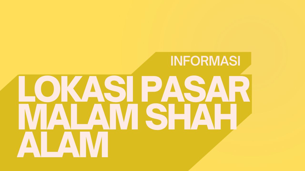 pasar malam shah alam.