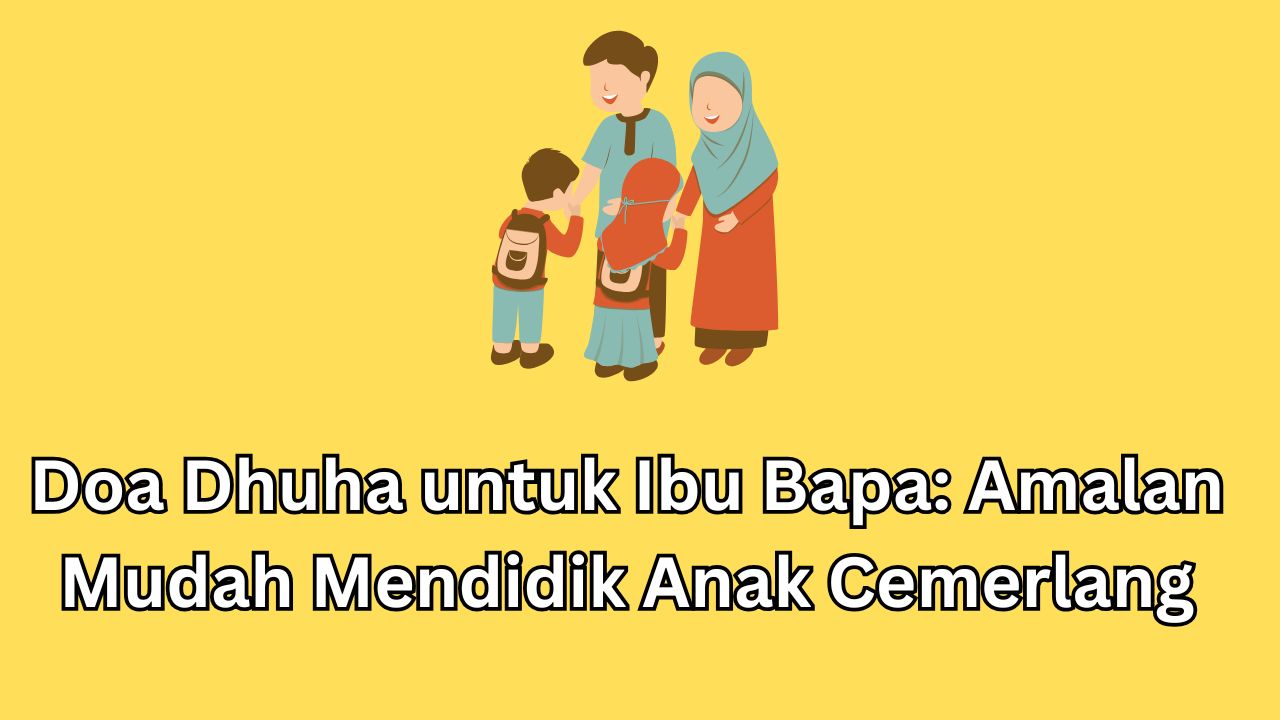 doa dhuha ibu bapa