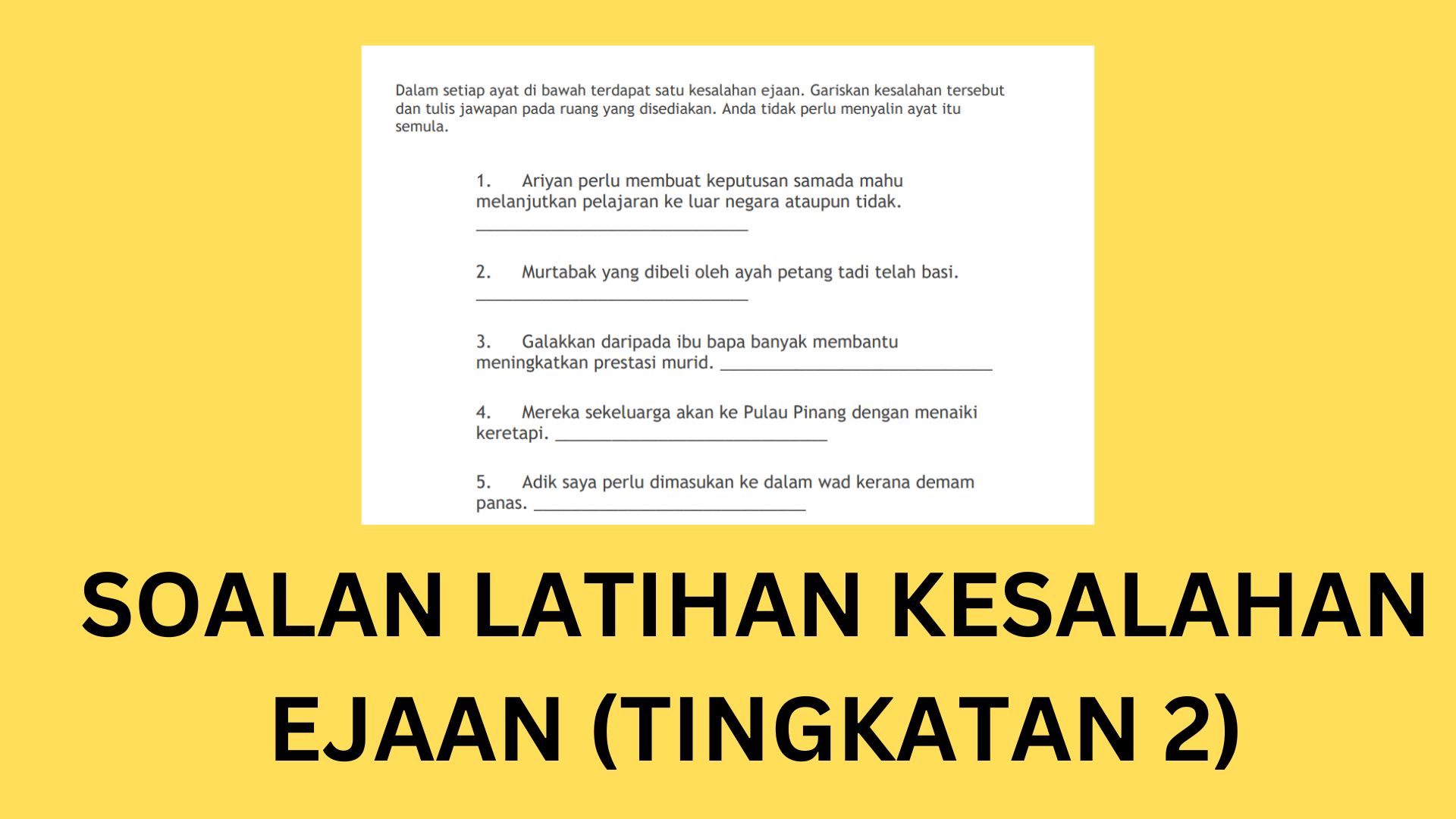 SOALAN LATIHAN KESALAHN EJAAN (TINGKATAN 2)