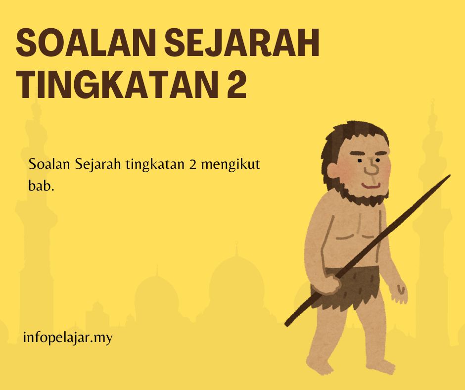 soalan sejarah tingkatan 2